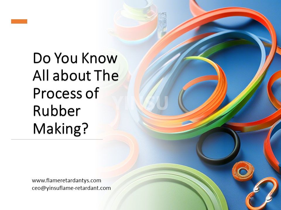 Do You Know All about The Process of Rubber Making2.jpg